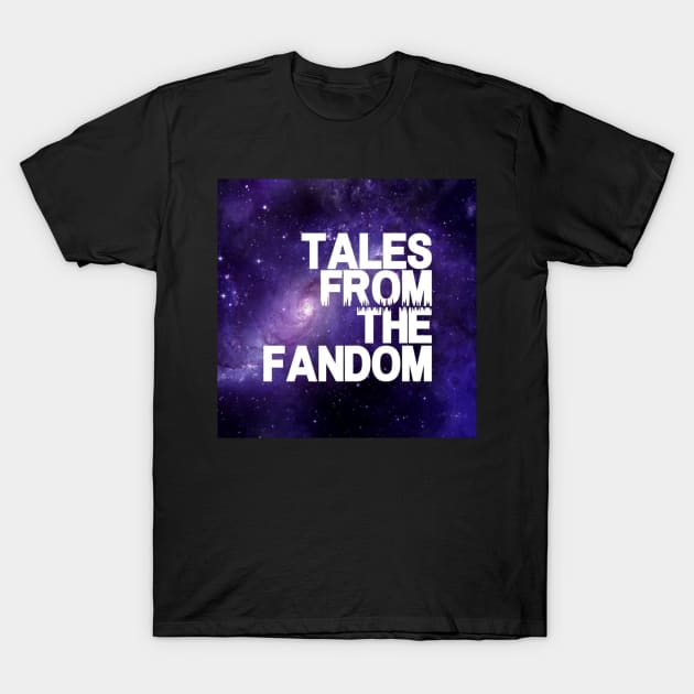 Tales from the Fandom Galaxy Logo T-Shirt by TalesfromtheFandom